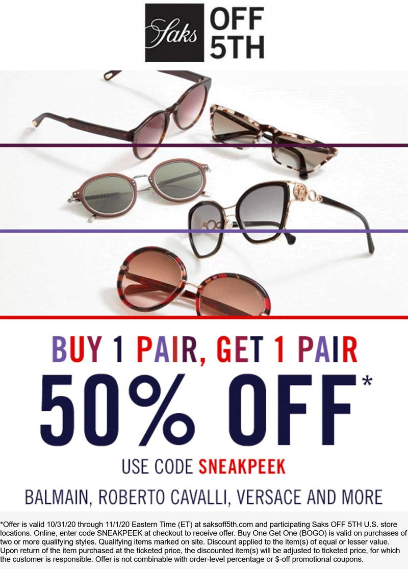 OFF 5TH stores Coupon  Second Balmain, Cavalli & Versace sunglasses 50% off today at Saks OFF 5TH via promo code SNEAKPEEK #off5th 