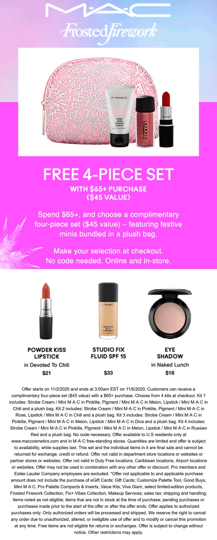 MAC stores Coupon  Free 4pc set with $65 spent at MAC cosmetics, ditto online #mac 
