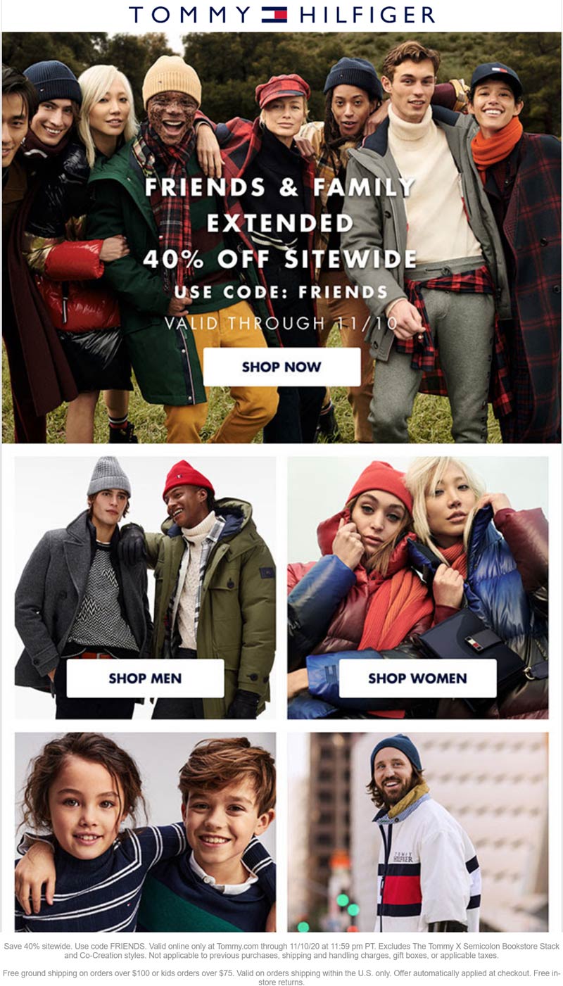 Tommy Hilfiger stores Coupon  40% off everything at Tommy Hilfiger via promo code FRIENDS #tommyhilfiger 