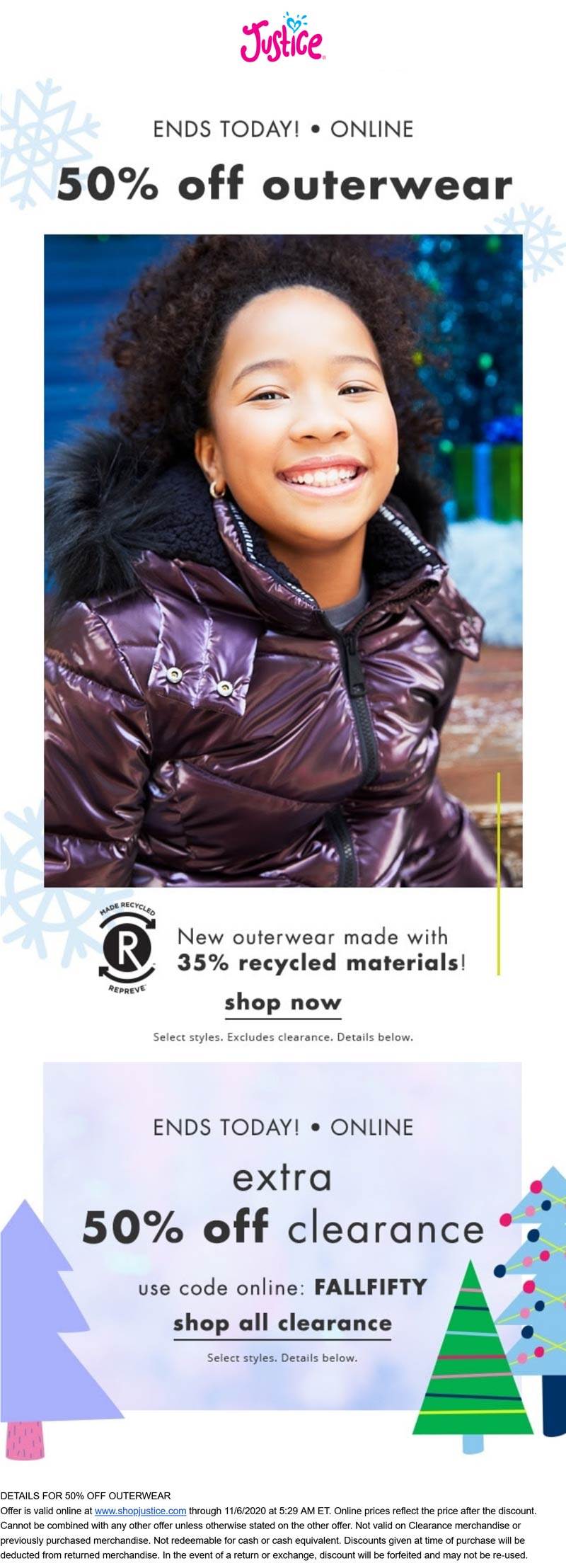 Justice stores Coupon  50% off outerwear & clearance today at Justice via promo code FALLFIFTY #justice 