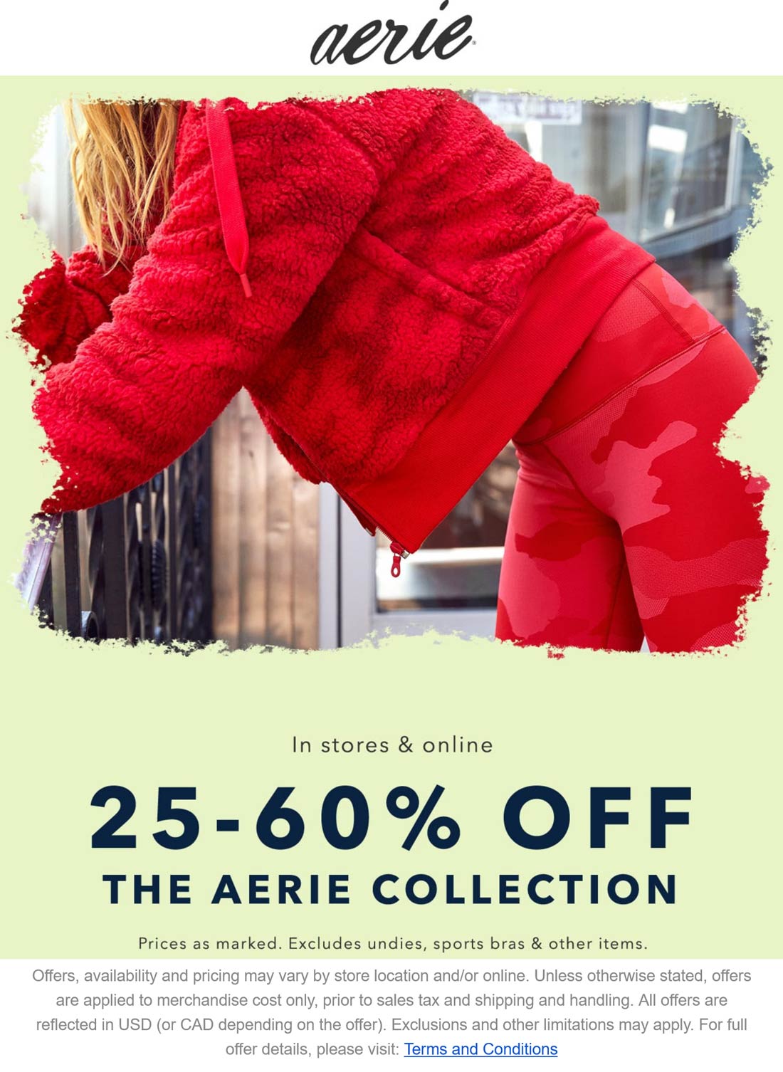 2560 off the collection at Aerie, ditto online aerie The Coupons App®