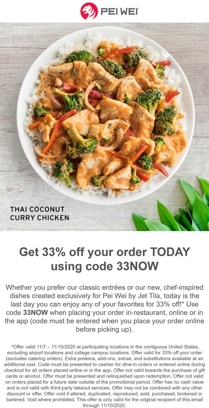 33 off today at Pei Wei restaurants via promo code 33NOW peiwei The