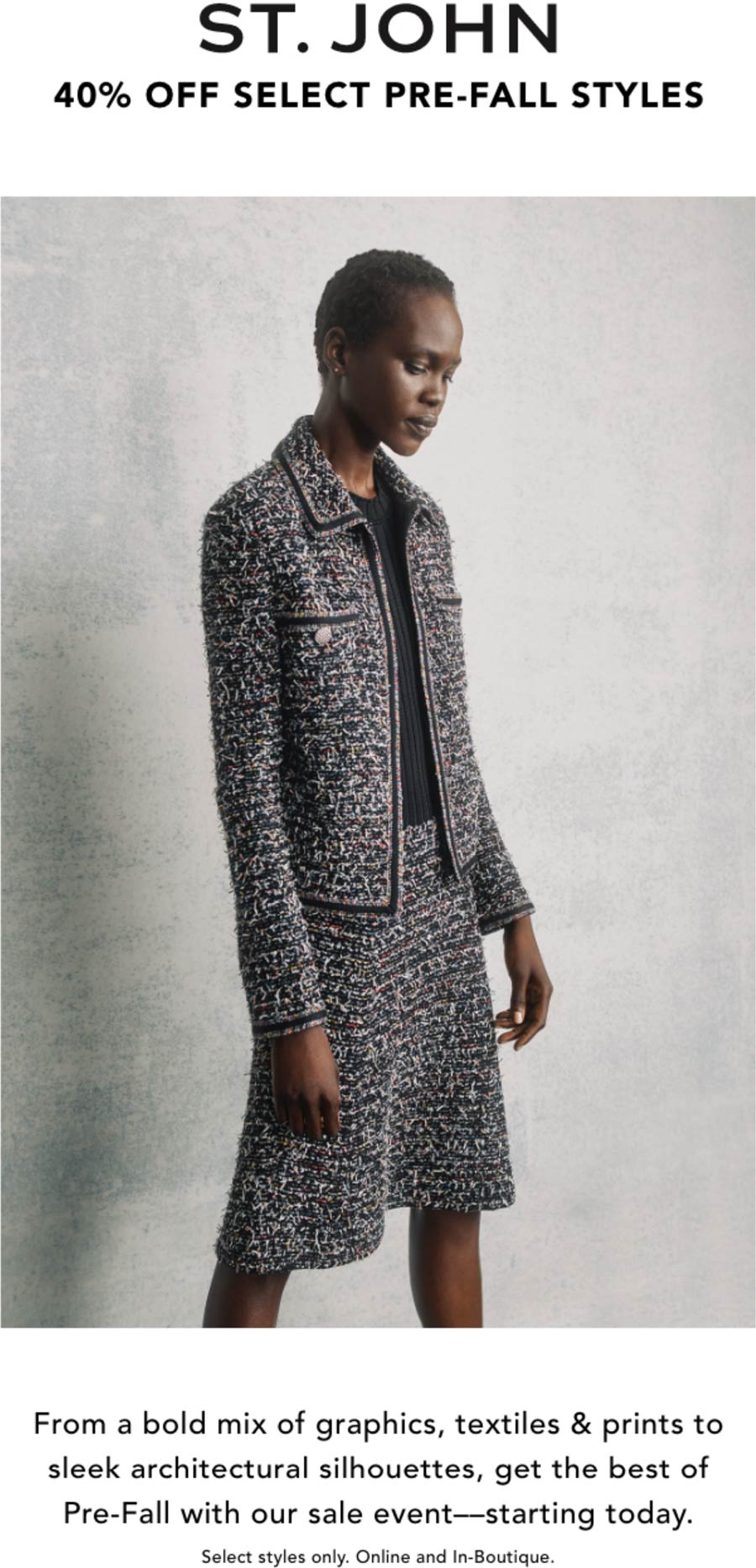 St. John stores Coupon  40% off pre-fall styles at St. John, also online #stjohn 