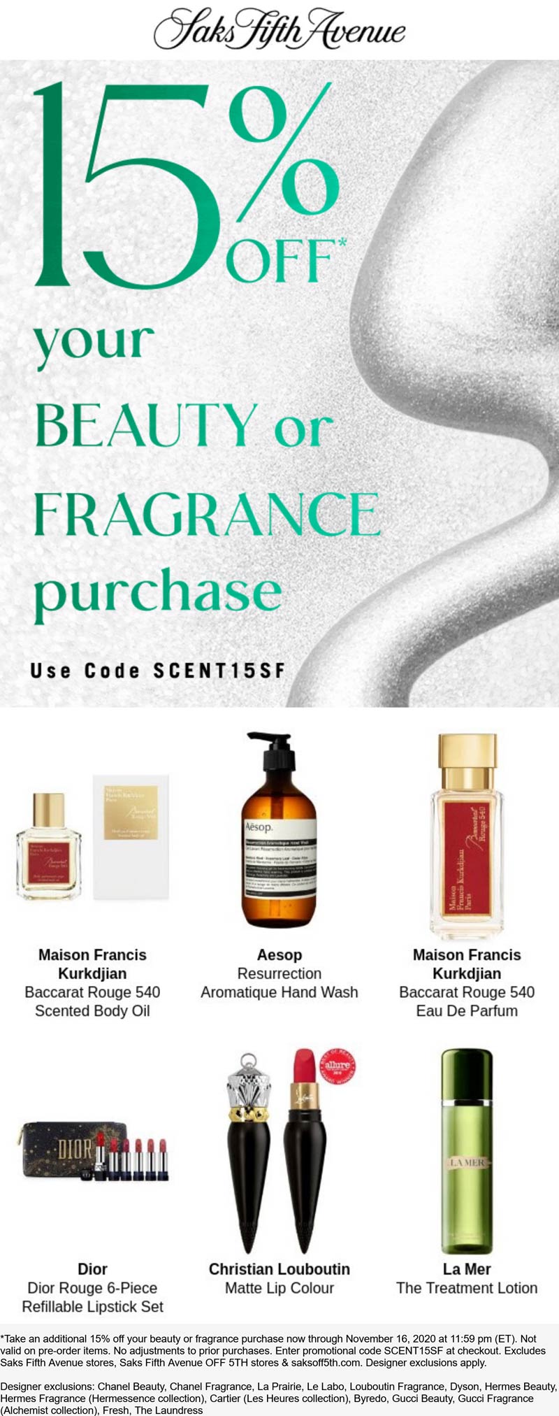 Saks Fifth Avenue stores Coupon  15% off beauty or fragrance online today at Saks Fifth Avenue via promo code SCENTS15SF #saksfifthavenue 