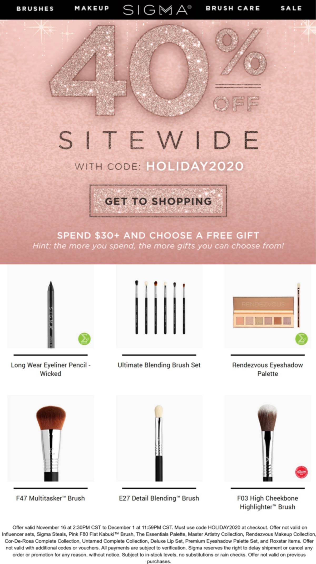 Sigma stores Coupon  40% off everything at Sigma beauty via promo code HOLIDAY2020 #sigma 