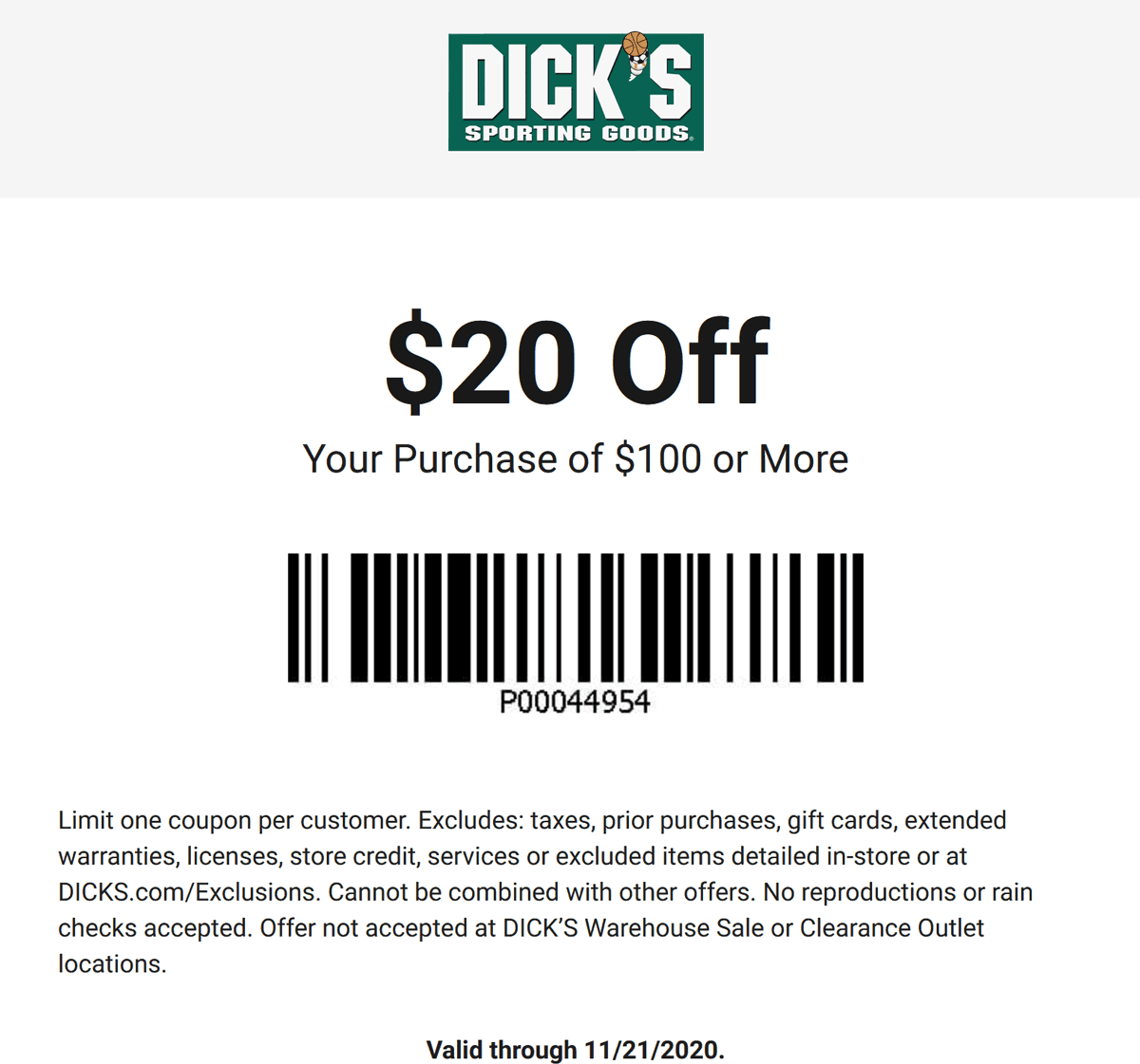 20 off 100 at Dicks sporting goods, ditto online dicks The Coupons