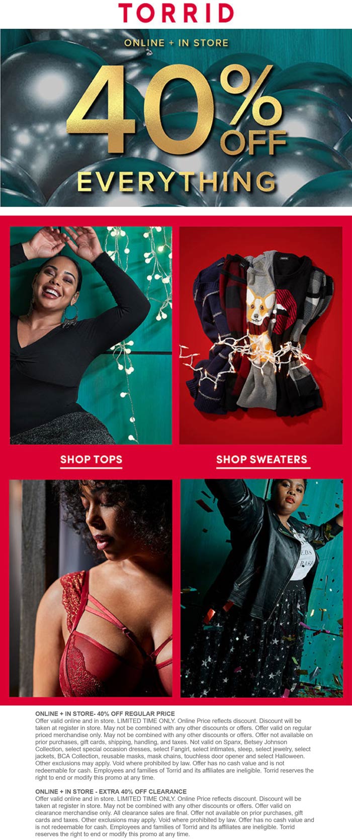 Torrid stores Coupon  40% off everything at Torrid, ditto online #torrid 