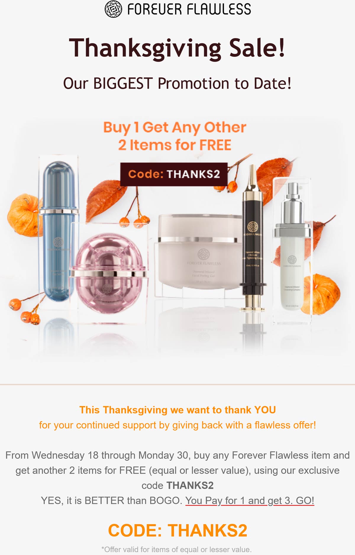 Forever Flawless stores Coupon  3rd item free at Forever Flawless via promo code THANKS2 #foreverflawless 