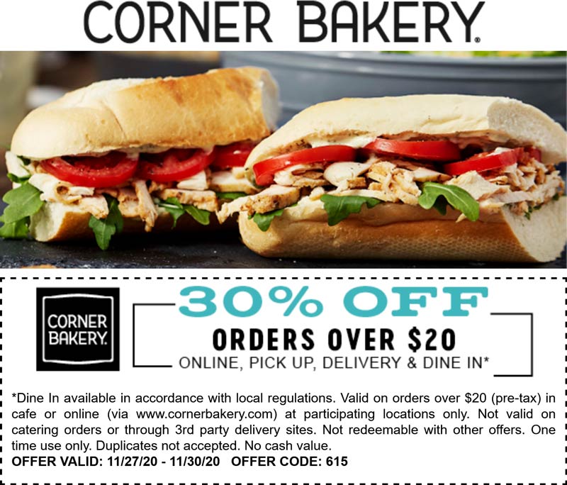 Corner Bakery restaurants Coupon  30% off $20 at Corner Bakery Cafe restaurants via promo code 615 #cornerbakery 
