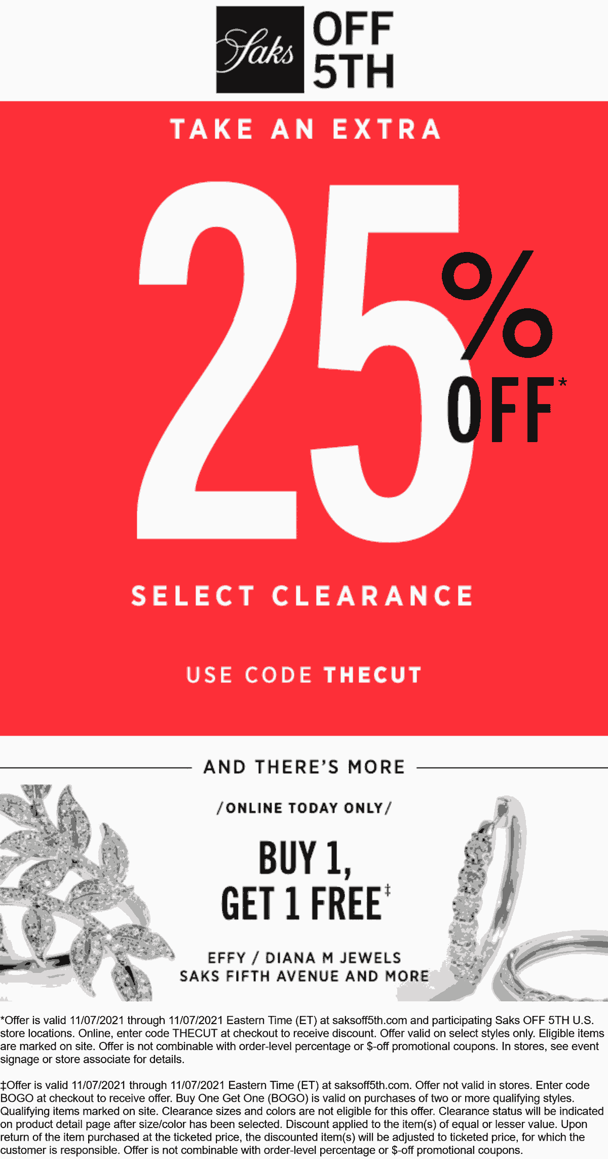 OFF 5TH stores Coupon  Extra 25% off clearance & second jewels free today at Saks OFF 5TH, or online via promo code THECUT #off5th 