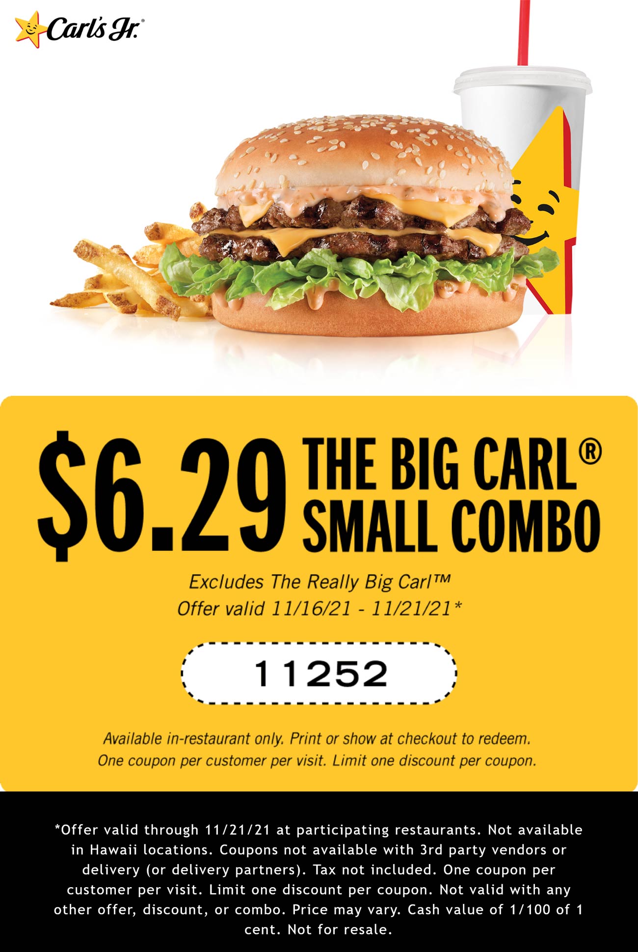 Big carl cheeseburger combo meal for 6.29 at Carls Jr carlsjr The