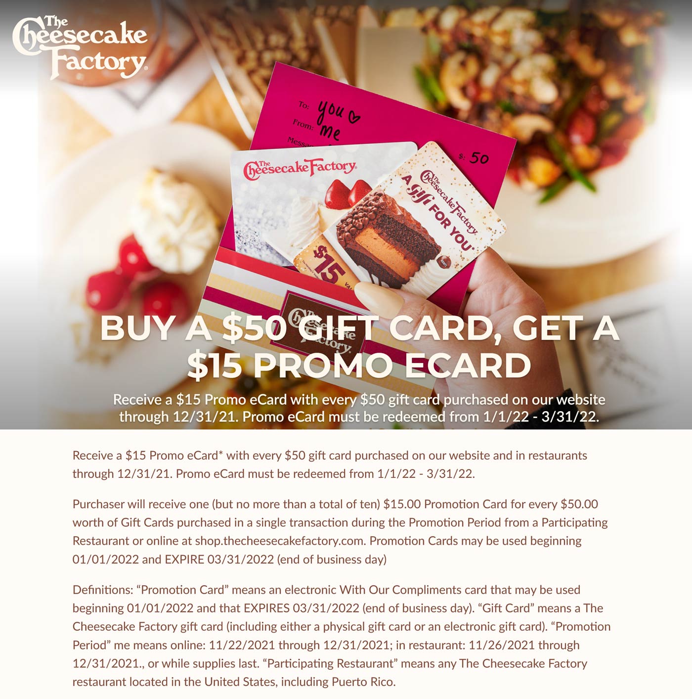 The Cheesecake Factory restaurants Coupon  Free $15 card with every $50 card at The Cheesecake Factory restaurants #thecheesecakefactory 
