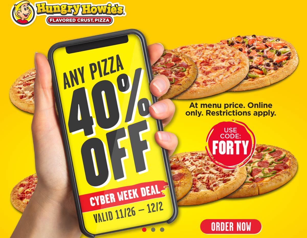 Hungry Howies restaurants Coupon  40% off any pizza at Hungry Howies via promo code FORTY #hungryhowies 