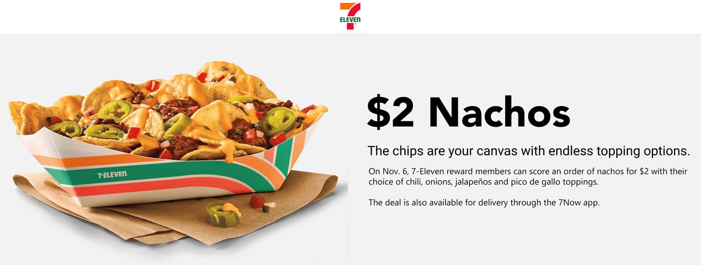 7-Eleven stores Coupon  $2 nachos today at 7-Eleven #7eleven 