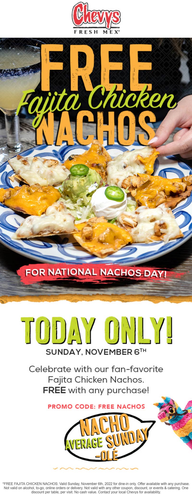 Chevys restaurants Coupon  Free chicken nachos with any order today at Chevys Fresh Mex via promo code FREE NACHOS #chevys 