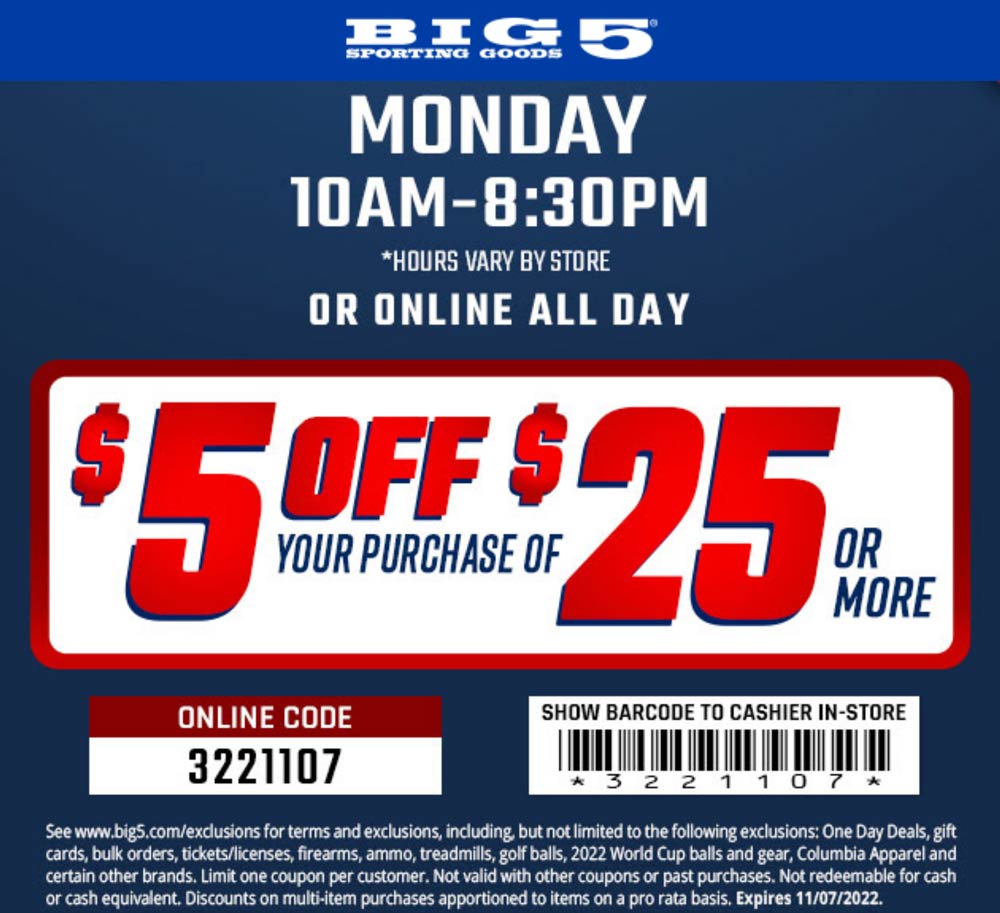 Big 5 stores Coupon  $5 off $25 today at Big 5 sporting goods, or online via promo code 3221107 #big5 