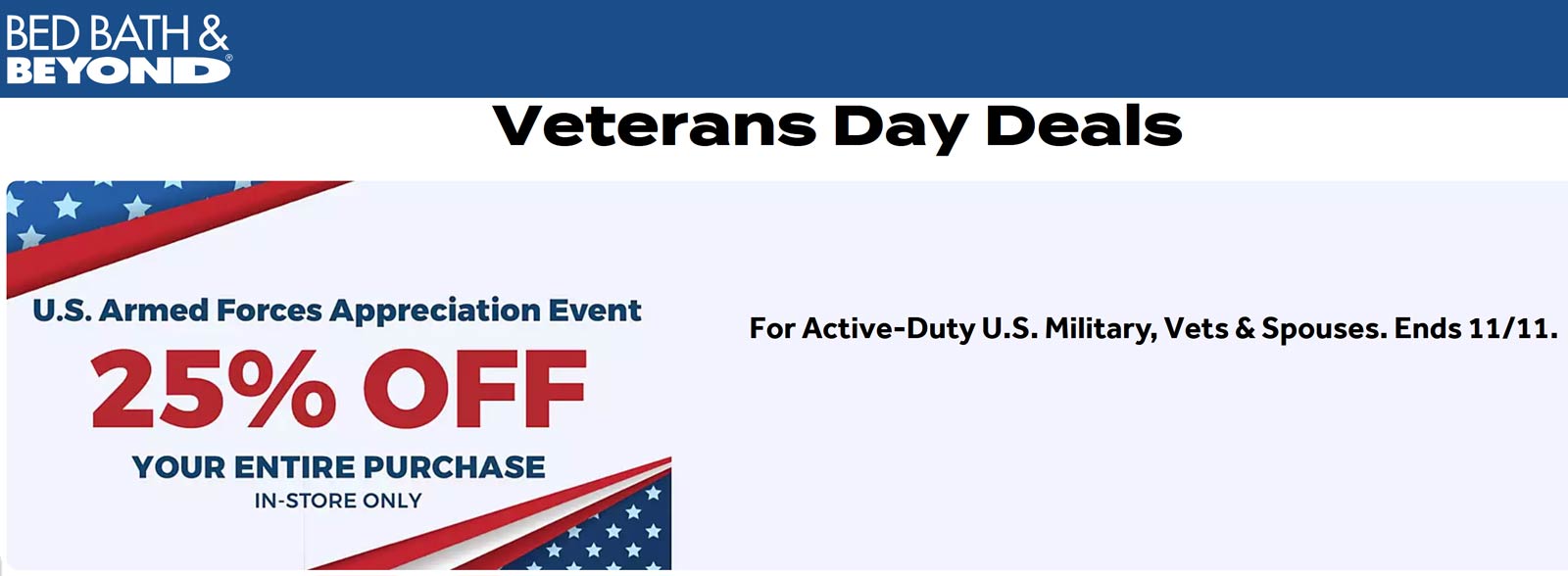 Bed Bath & Beyond stores Coupon  Active vets & spouses enjoy 25% off today at Bed Bath & Beyond #bedbathbeyond 