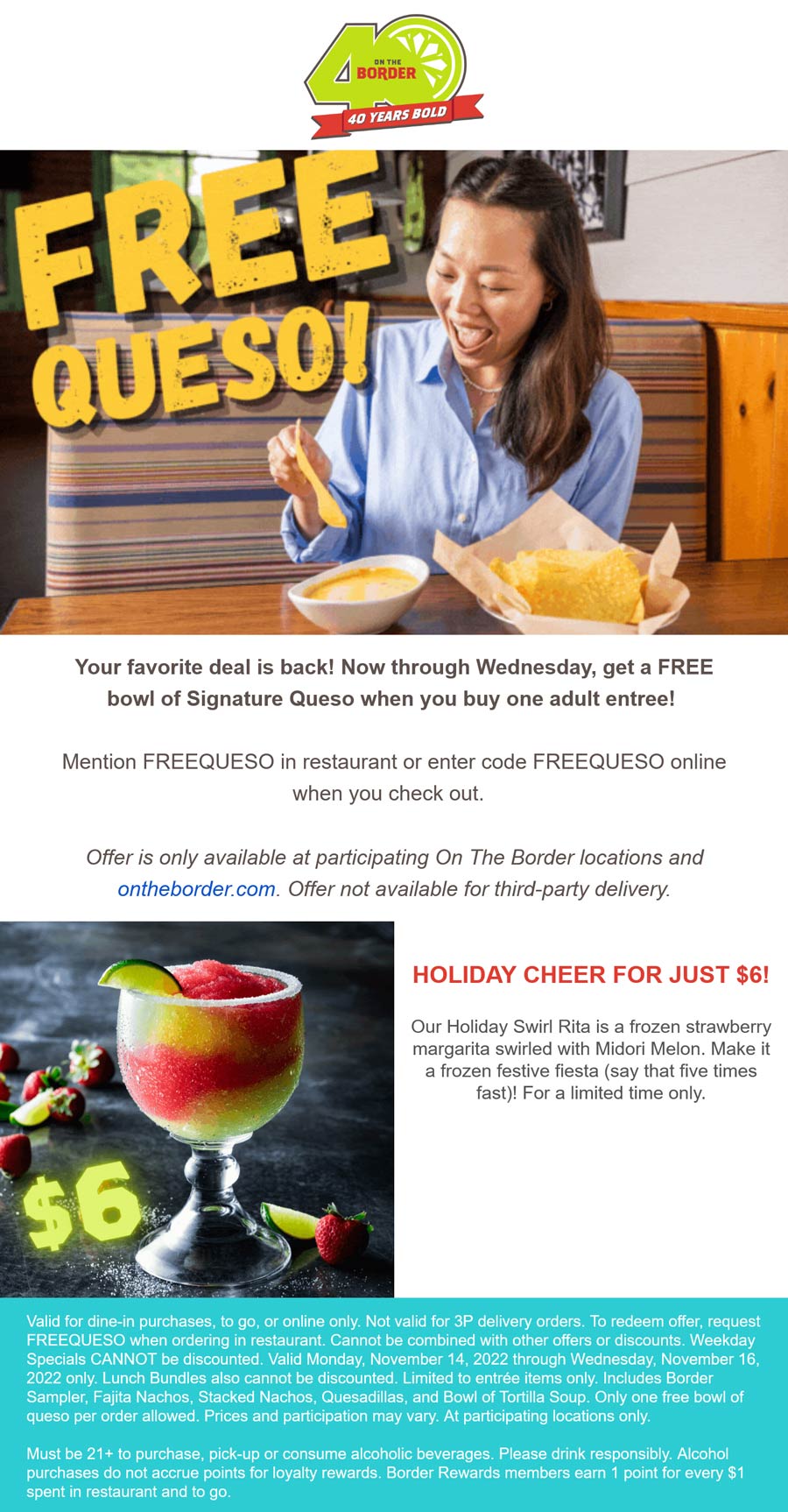 On The Border restaurants Coupon  Free bowl of queso with your entree at On The Border via promo code FREEQUESO #ontheborder 