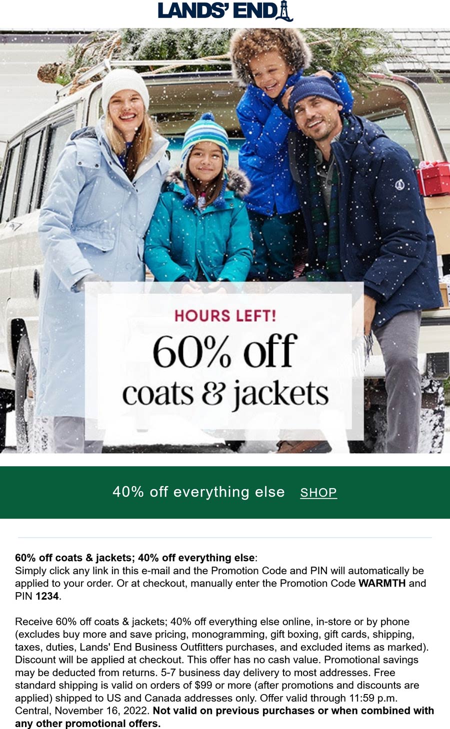 Lands End stores Coupon  40% off everything & more today at Lands End via promo code WARMTH and pin 1234 #landsend 