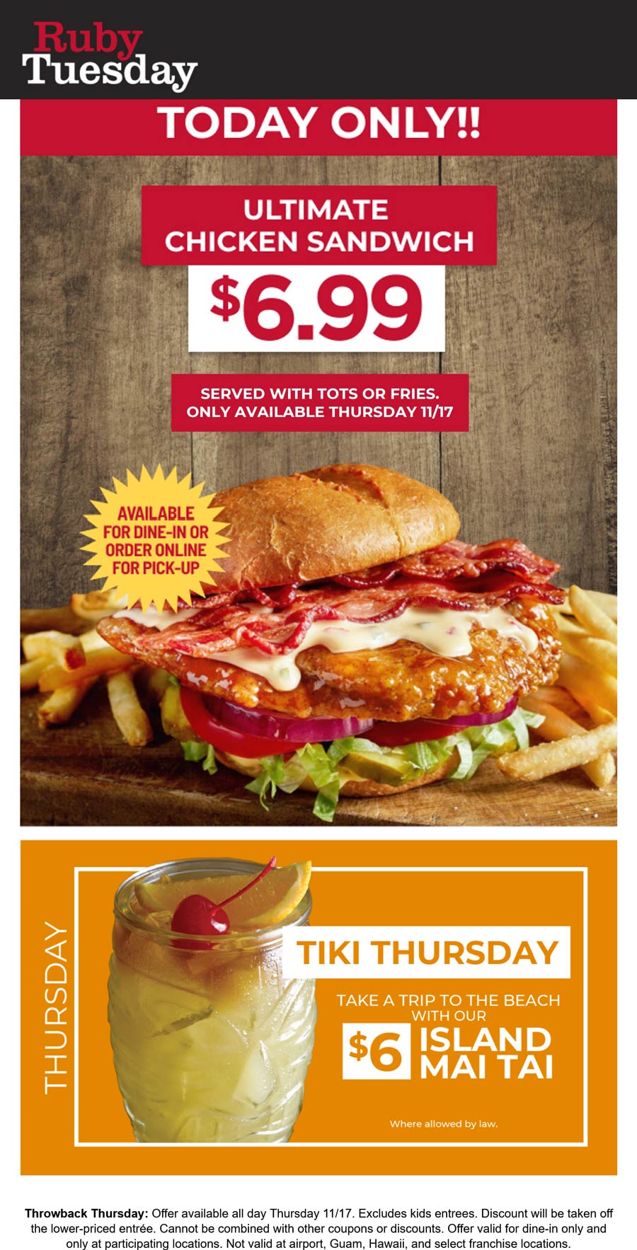 Ultimate chicken sandwich + fries = 7 today at Ruby Tuesday 