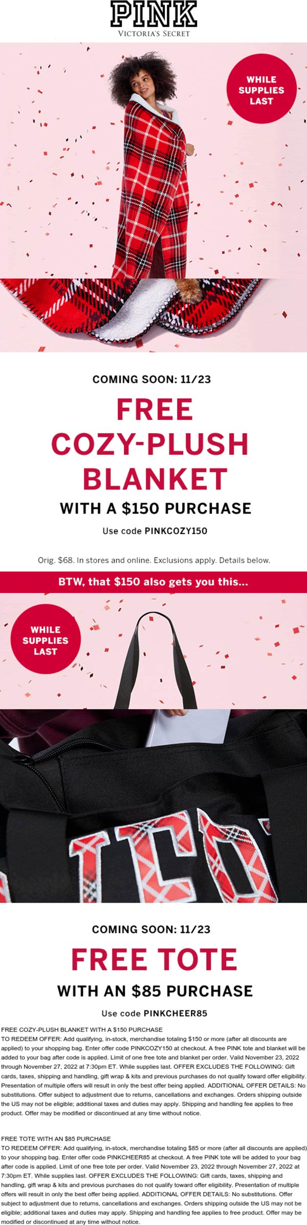 PINK stores Coupon  Free blanket + tote on $150 at PINK via promo code PINKCOZY150 & PINKCHEER85 #pink 