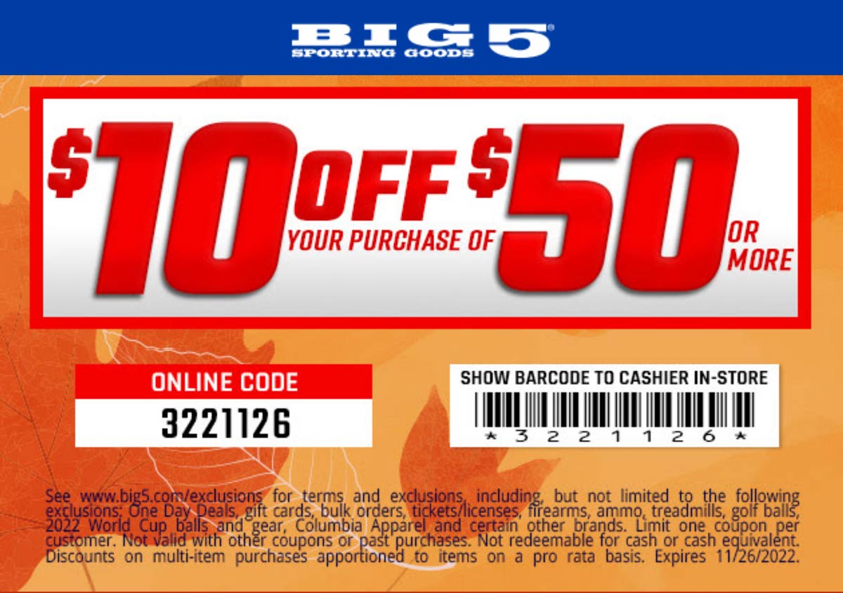 Big 5 stores Coupon  $10 off $50 today at Big 5 sporting goods, or online via promo code 3221126 #big5 