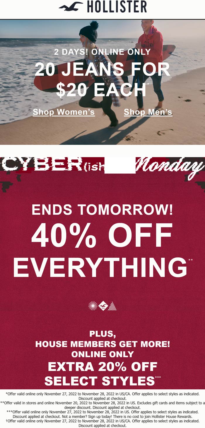 Hollister stores Coupon  40% off everything & $20 jeans at Hollister, ditto online #hollister 