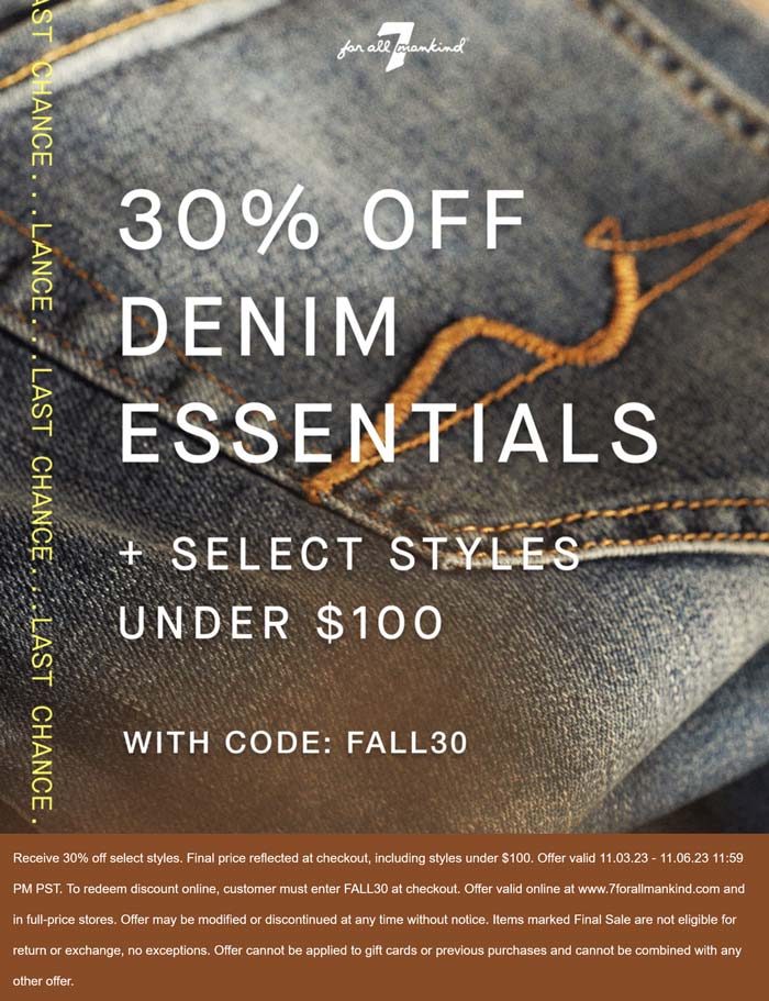 30% off denim essentials today at 7 for all Mankind via promo code ...