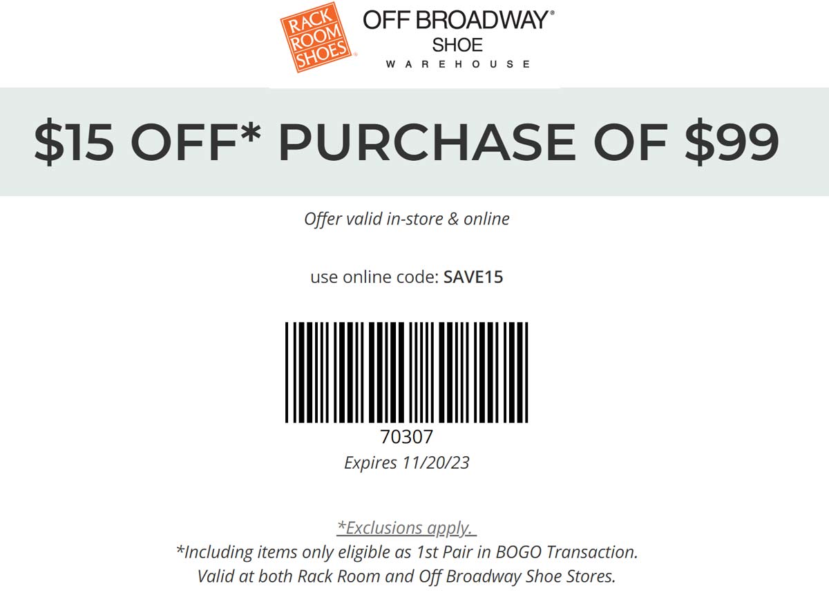 Off Broadway Shoe stores Coupon  $15 off $99 at Rack Room and Off Broadway Shoe stores, or online via promo code SAVE15 #offbroadwayshoe 