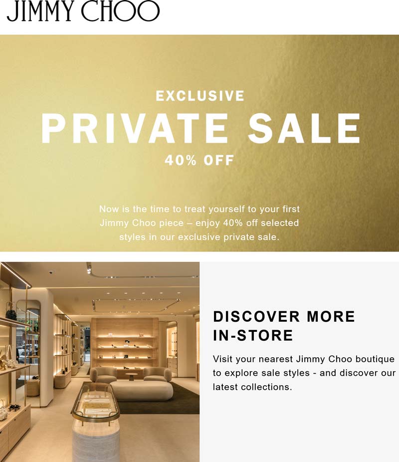 Jimmy Choo stores Coupon  40% off various styles at Jimmy Choo, ditto online #jimmychoo 