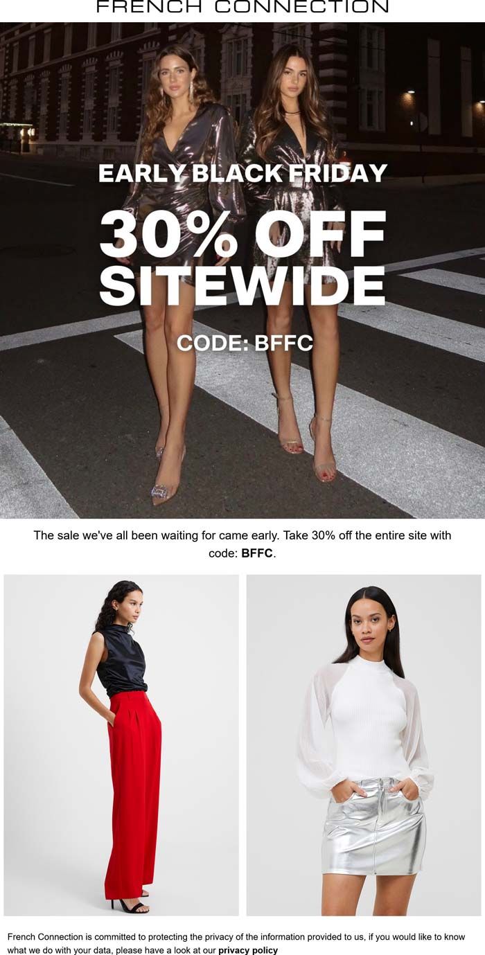 French Connection stores Coupon  30% off everything online at French Connection via promo code BFFC #frenchconnection 