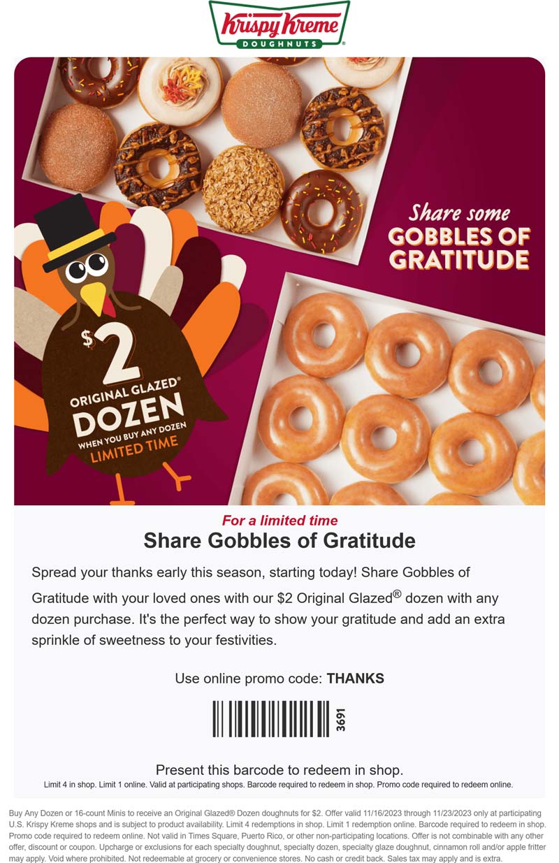 Krispy Kreme restaurants Coupon  Second dozen doughnuts for $2 at Krispy Kreme, or online via promo code THANKS #krispykreme 