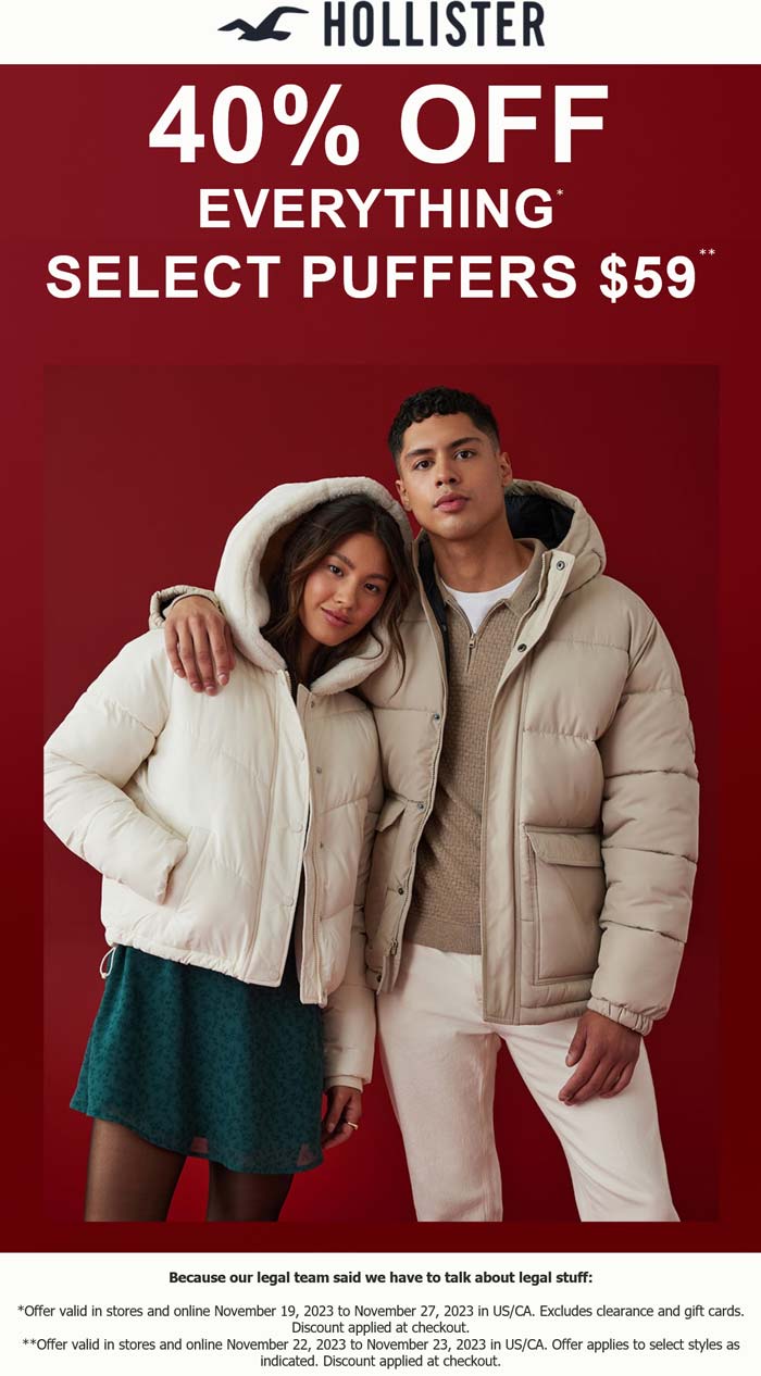 Hollister stores Coupon  40% off everything at Hollister, ditto online #hollister 