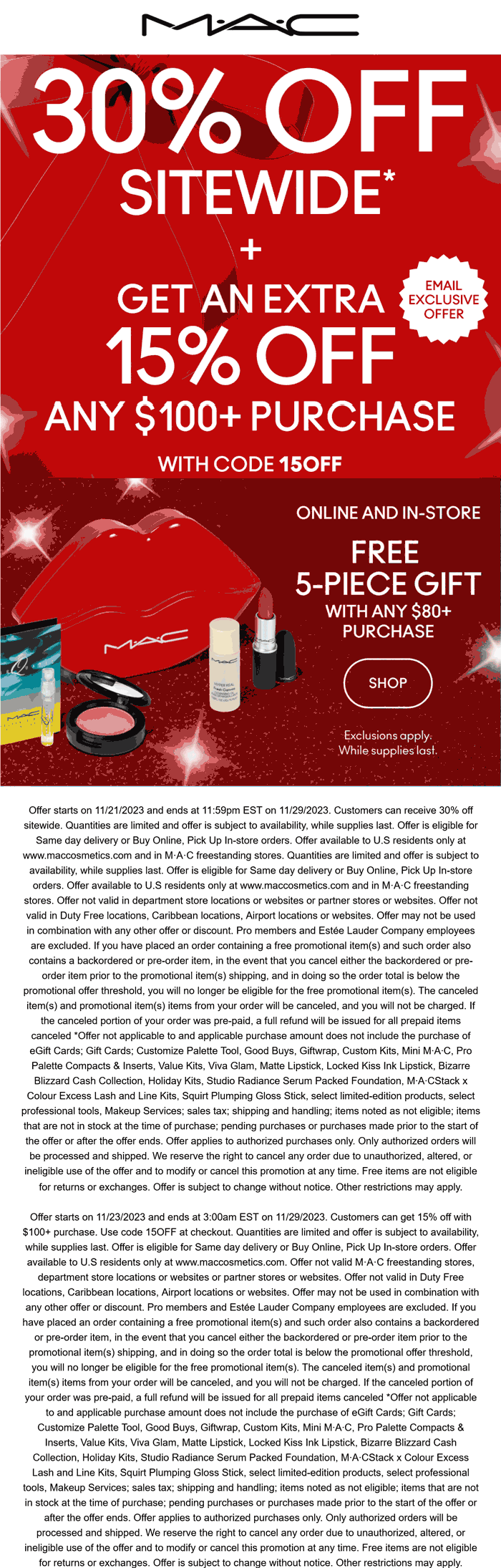 MAC stores Coupon  30% off everything + free 5pc kit on $80 at MAC cosmetics, another 15% online via promo 15OFF #mac 