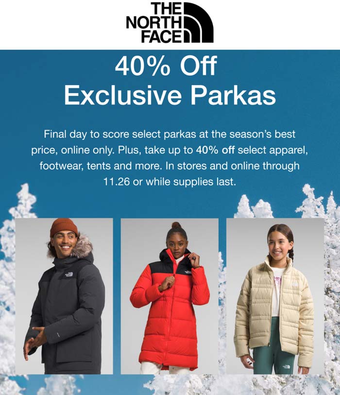 The North Face stores Coupon  40% off parkas today at The North Face #thenorthface 