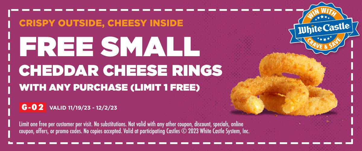 White Castle restaurants Coupon  Free cheddar cheese rings with any purchase at White Castle #whitecastle 