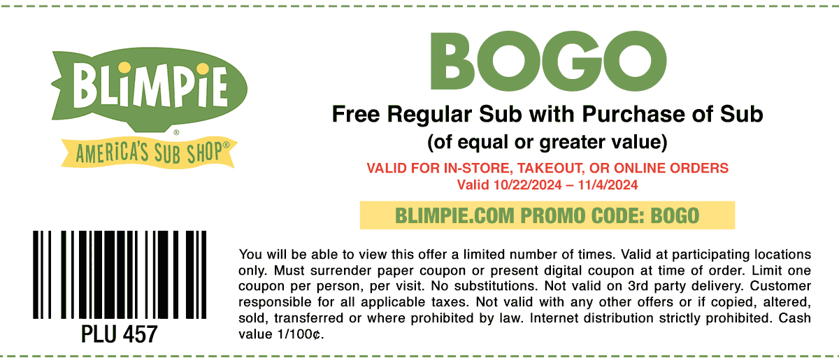 Blimpie restaurants Coupon  Second sub sandwich free at Blimpie, or online via promo code BOGO #blimpie 