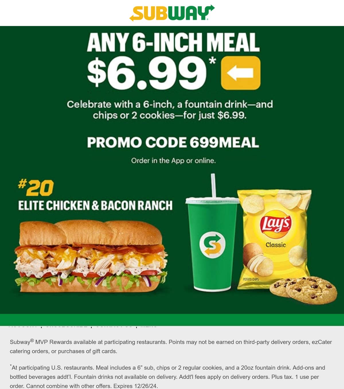 Subway restaurants Coupon  Sandwich + drink + chips or cookies = $7 at Subway via promo code 699MEAL #subway 