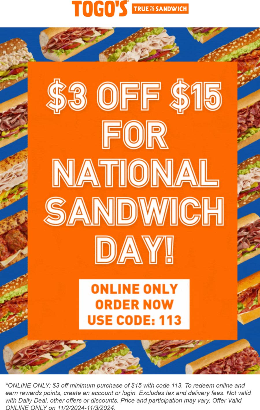 TOGOS restaurants Coupon  $3 off $15 today at TOGOS True to the Sandwich via promo code 113 #togos 