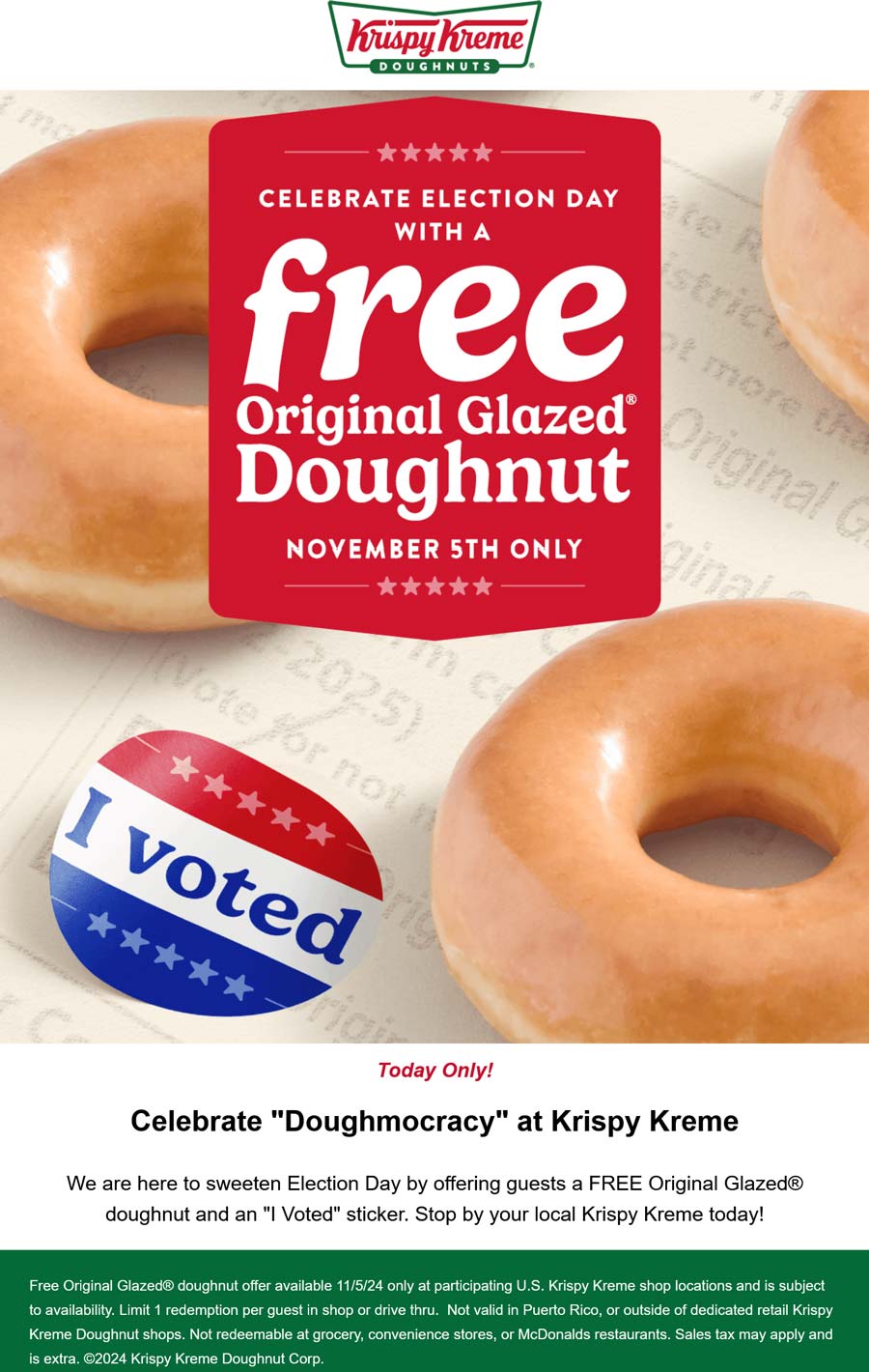 Krispy Kreme restaurants Coupon  Free glazed doughnut with your I Voted sticker today at Krispy Kreme #krispykreme 