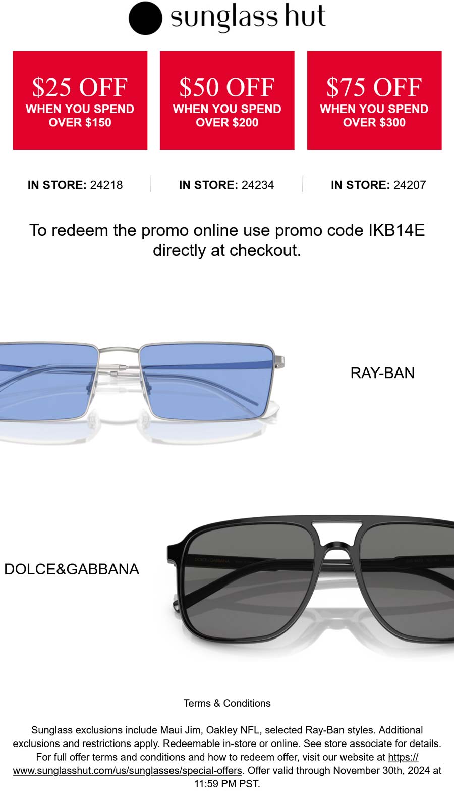 Sunglass Hut stores Coupon  $25-$75 off $150+ at Sunglass Hut, or online via promo code IKB14E #sunglasshut 