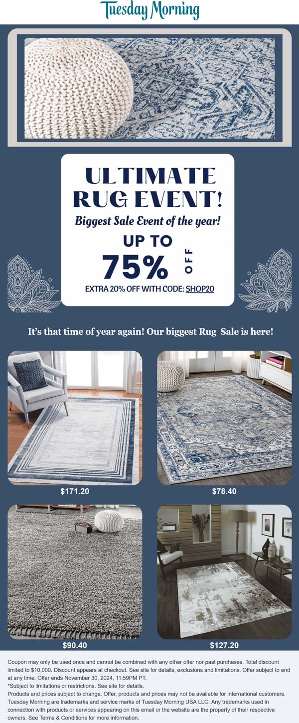 Tuesday Morning stores Coupon  Extra 20% off rugs at Tuesday Morning via promo code SHOP20 #tuesdaymorning 