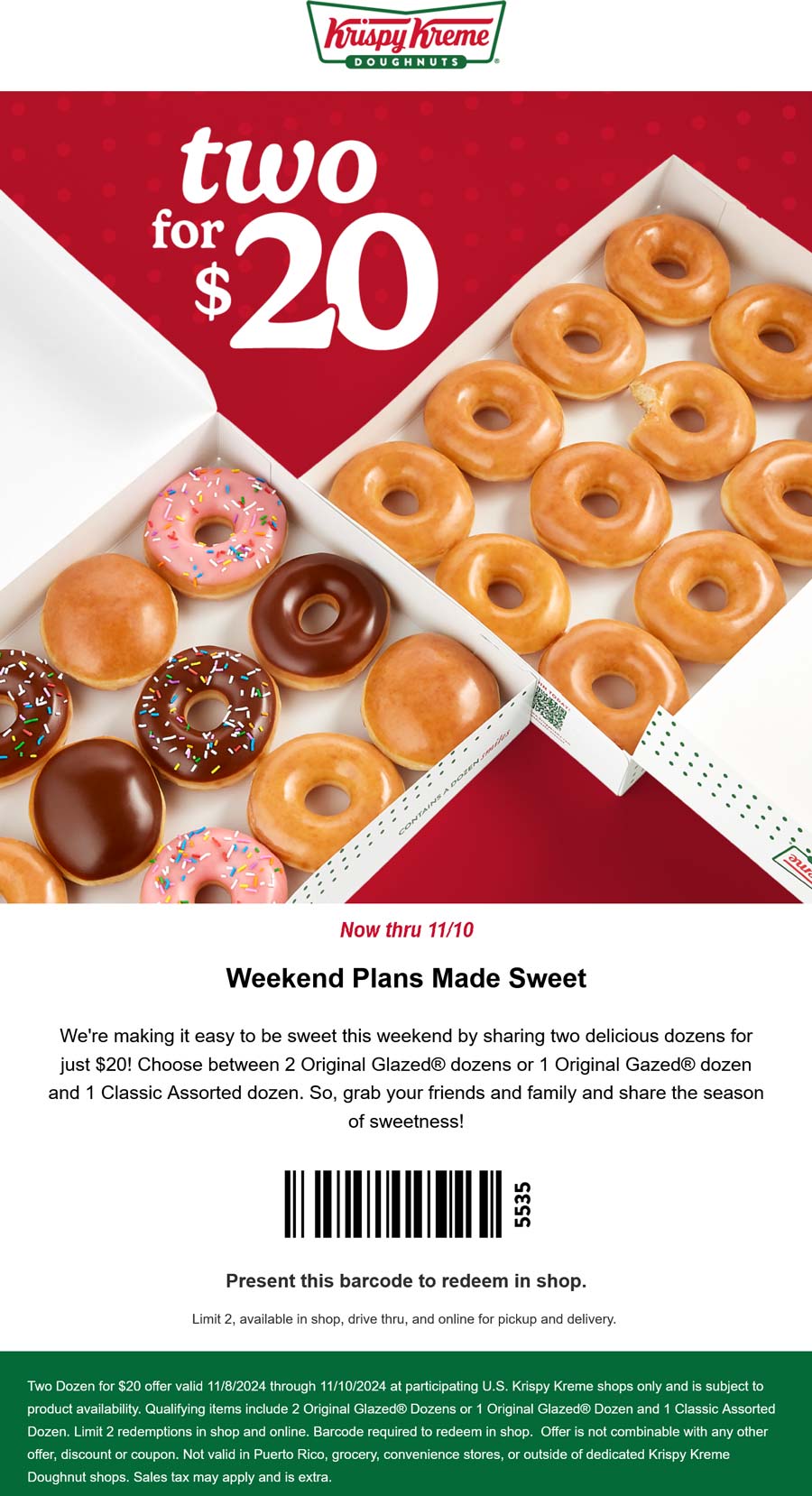 Krispy Kreme restaurants Coupon  2 dozen doughnuts = $20 at Krispy Kreme #krispykreme 