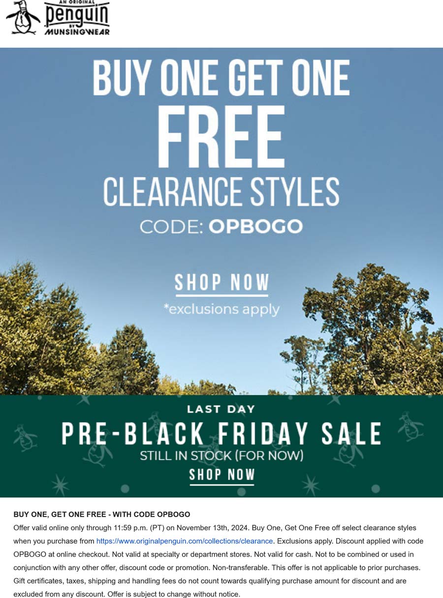 Original Penguin stores Coupon  Second clearance style free today at Original Penguin via promo code OPBOGO #originalpenguin 