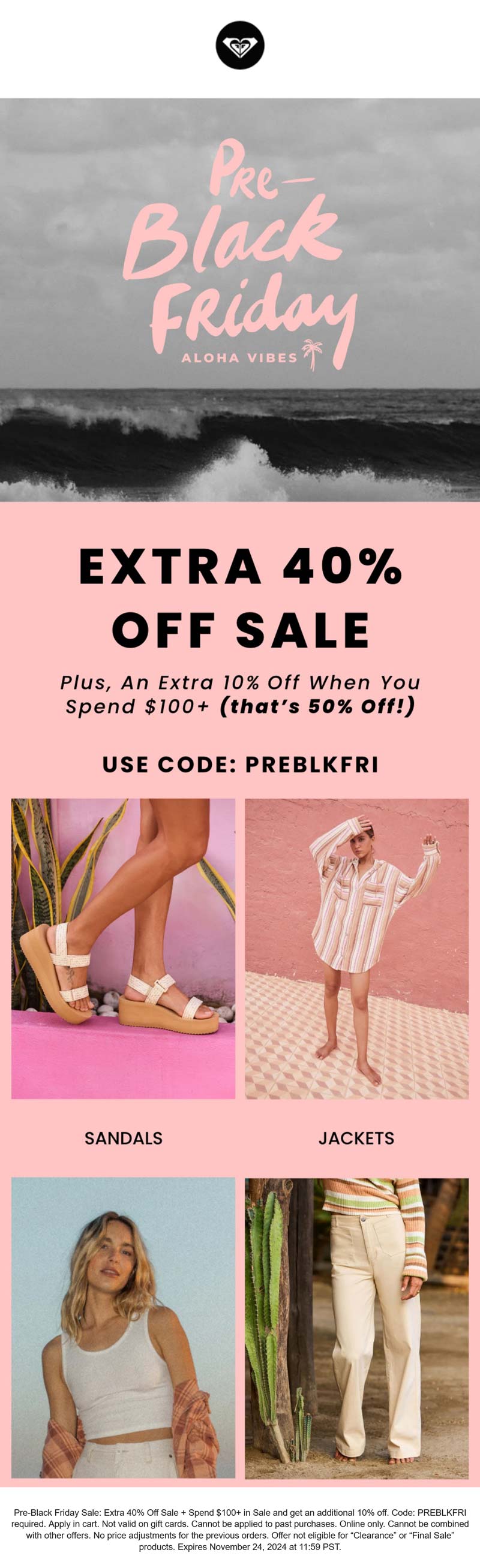 Roxy stores Coupon  Extra 40% off sale items at Roxy via promo code PREBLKFRI #roxy 