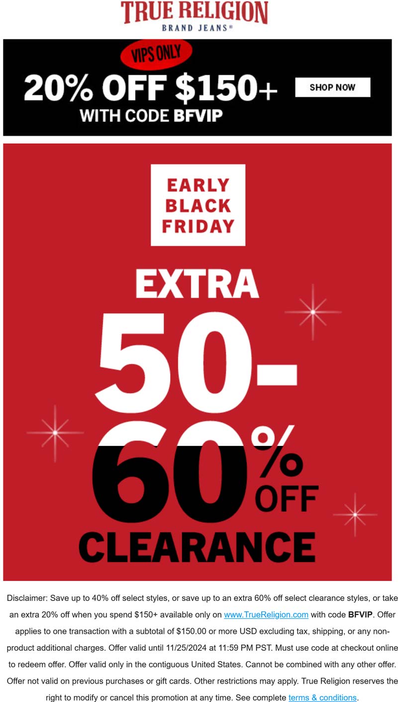 True Religion stores Coupon  20% off $150 & 60% off clearance at True Religion via promo code BFVIP #truereligion 