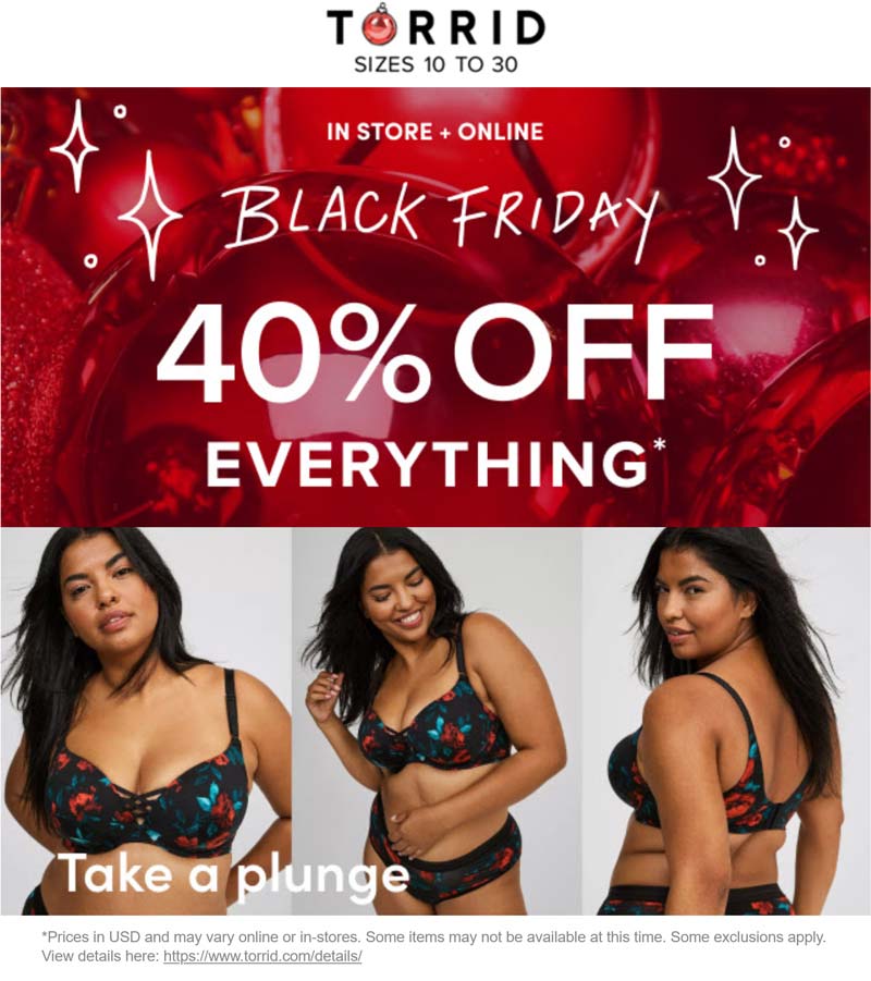 Torrid stores Coupon  40% off everything at Torrid, ditto online #torrid 