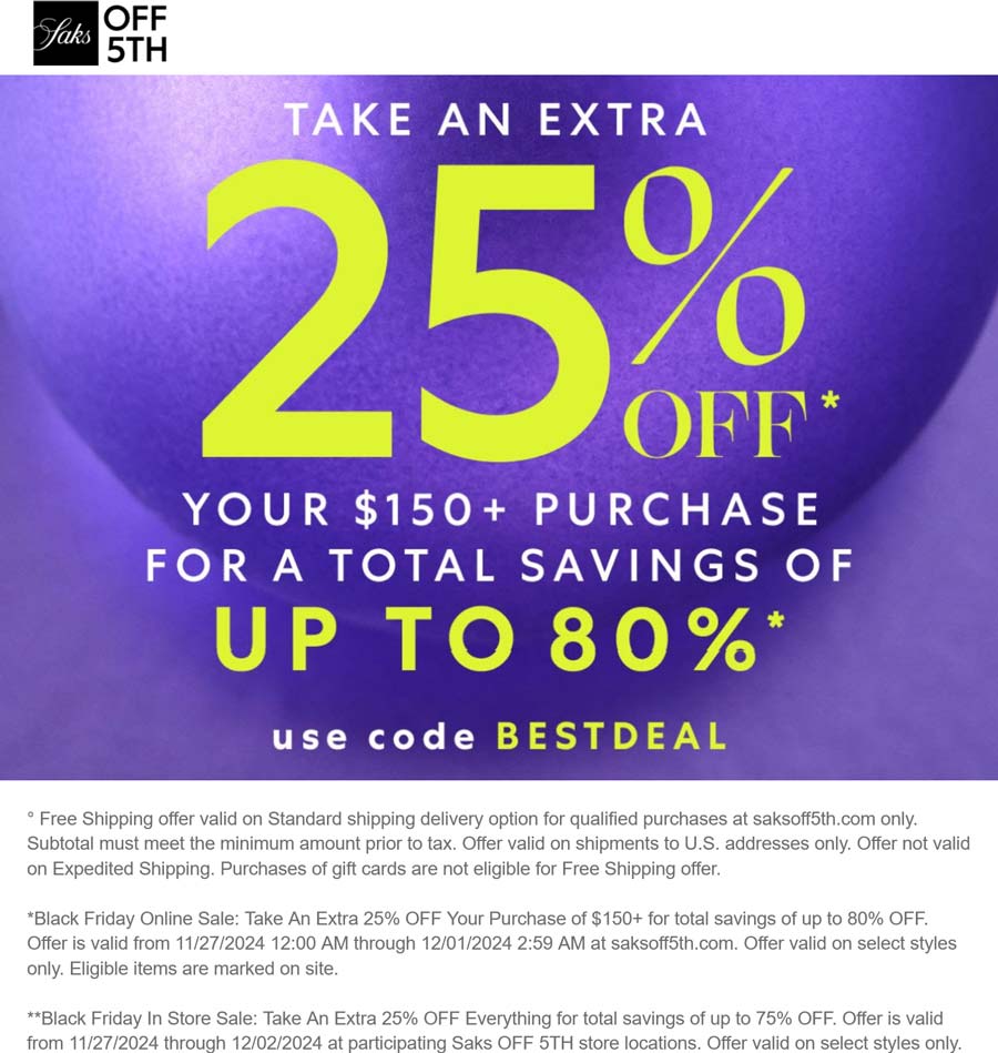 Saks OFF 5TH stores Coupon  25% off $150 at Saks OFF 5TH via promo code BESTDEAL #saksoff5th 