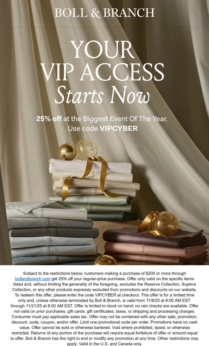 Boll & Branch stores Coupon  25% off $200+ at Boll & Branch via promo code VIPCYBER #bollbranch 