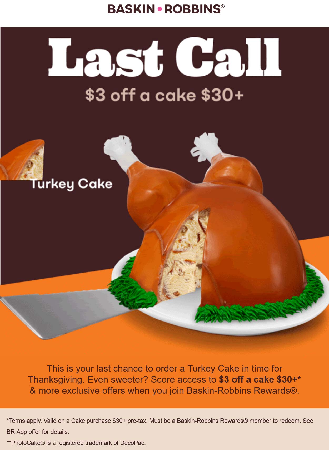 Baskin Robbins restaurants Coupon  $3 off a turkey cake today at Baskin Robbins ice cream #baskinrobbins 